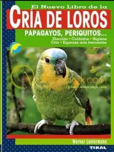 LIBRO TIKAL AVES COMO EDUCAR A SU LORO