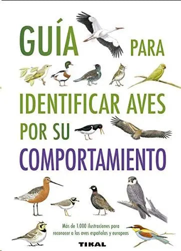 LIBRO TIKAL AVES GUIA PARA IDENTIFICAR AVES